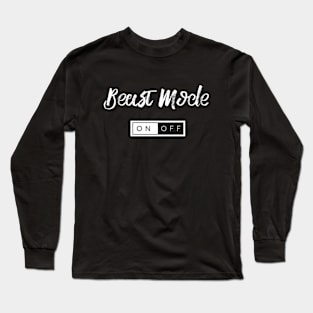 Beast Mode ON Long Sleeve T-Shirt